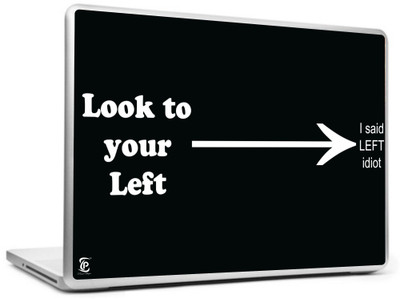 

Print Shapes Look to your left Vinyl Laptop Decal 15.6
