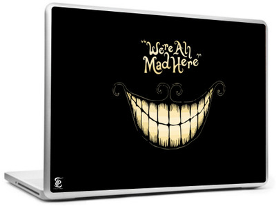 

Print Shapes Were all mad here Vinyl Laptop Decal 15.6