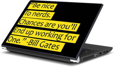 

ShopMantra Be Nice To Nerds Quote By Bill Gates Vinyl Laptop Decal 15.6