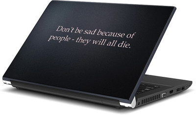

ShopMantra Don't Be Sad Because Of People Quote Vinyl Laptop Decal 15.6