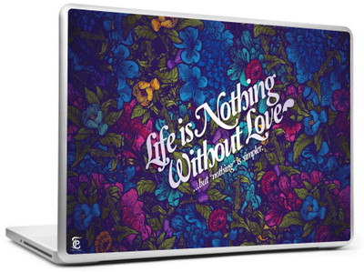 

Print Shapes Life is nothing without love Vinyl Laptop Decal 15.6