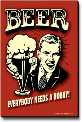 bCreative Beer Everybody Needs A Hobby! Fridge Magnet, Door Magnet Pack of 1 Multicolor bCreative Magnets