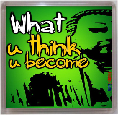 

Thoughtroad What U Think Fridge Magnet Pack of 1(Multicolor)