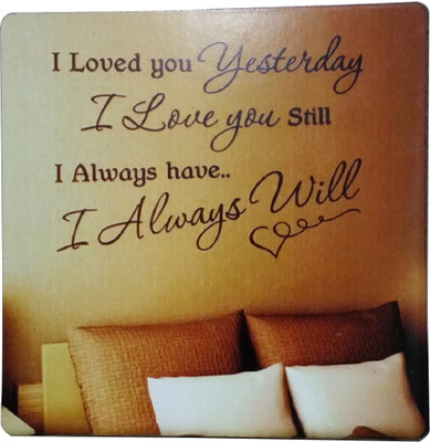 

Fabionic I loved you Yesterday I Love you still I Always have..I Always Will Fridge Magnet Pack of 1