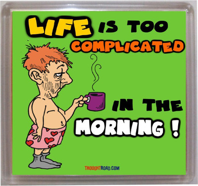 

Thoughtroad Life Is Too Complicated Fridge Magnet Pack of 1(Multicolor)