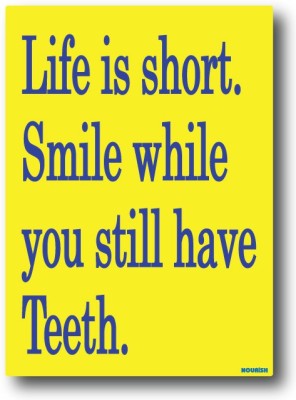 NOURiSH Life is Short , Smile Fridge Magnet Pack of 1