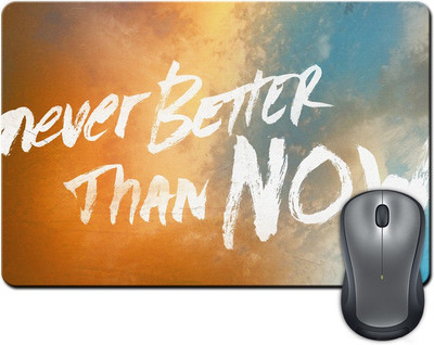

Rangeele Inkers Never Better Then Now Mousepad(Multicolor)