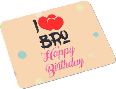 

SKY TRENDS I Love Bro Happy Birthday With Red Heart Stylish Gifts For Birthday And Anniversary Rectangle Mousepad(Multicolor)