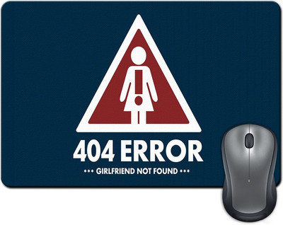 

ShopMantra Error Girlfriend Not Found Minimal Mousepad(Multicolor)