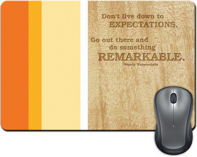 

ShopMantra Don't Live Down To Expectations Quote Mousepad(Multicolor)