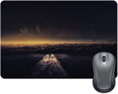 

ShopMantra Don't Kill The Dream, Execute It Mousepad(Multicolor)