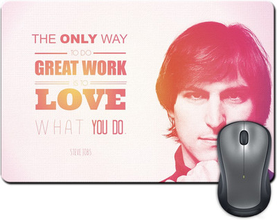 

ShopMantra The Only Way To Do Great Work Quote By Steve Jobs Mousepad(Multicolor)