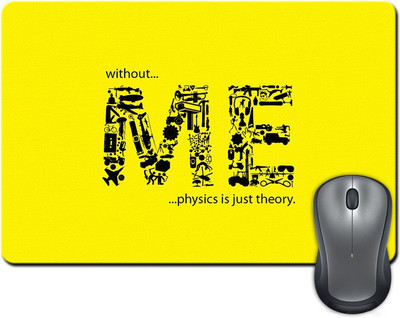 

Rangeele Inkers Without Me Ohysics Is Just Theory Mousepad(Multicolor)