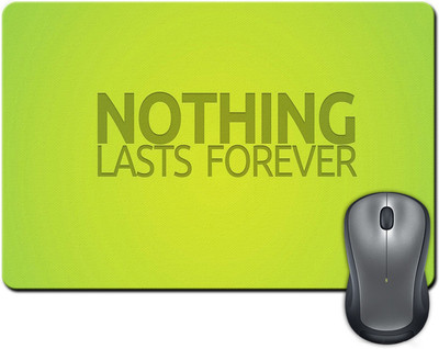 

ShopMantra Nothing last forever motivational Mousepad(Multicolor)