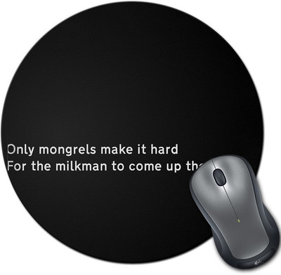 

Rangeele Inkers Only Mongrels Make It Hard Round Mousepad(Multicolor)