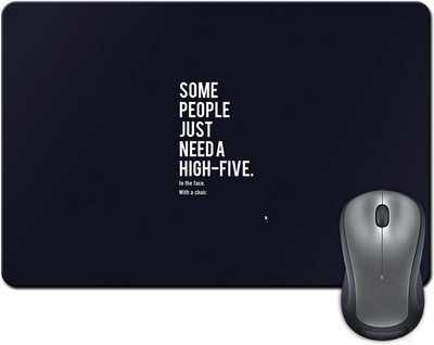 

Rangeele Inkers Some People Need A High Five With Chair Mousepad(Multicolor)