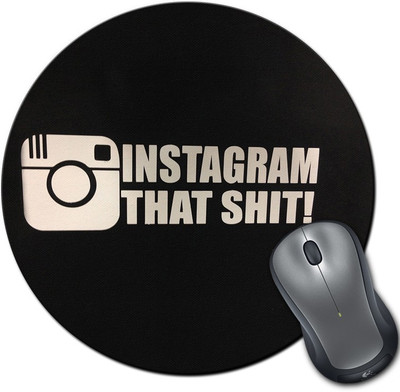 

Rangeele Inkers Instagram That Shit Art Work Round Mousepad(Multicolor)