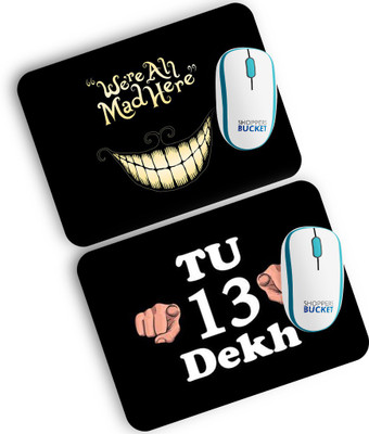 

Shoppers Bucket We all are Mad Combo Mousepad(Yellow, Black, White, Cream)