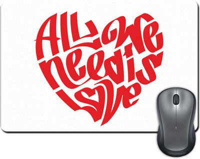 

ShopMantra All We Need Is Love Heart Typography Mousepad(Multicolor)