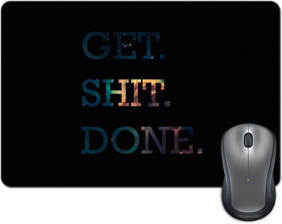 

Rangeele Inkers Just Get Shit Done Mousepad(Multicolor)
