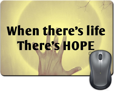 

ShopMantra When There's Life There's Hope by Cicero Mousepad(Multicolor)