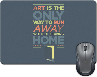 

Rangeele Inkers Art Is The Only Way To Run Away Mousepad(Multicolor)