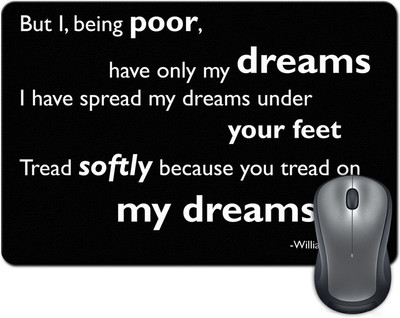 

ShopMantra Poor Dreams Quote Mousepad(Multicolor)