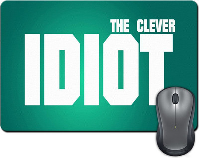 

ShopMantra The Clever Idiot Typography Design Mousepad(Multicolor)