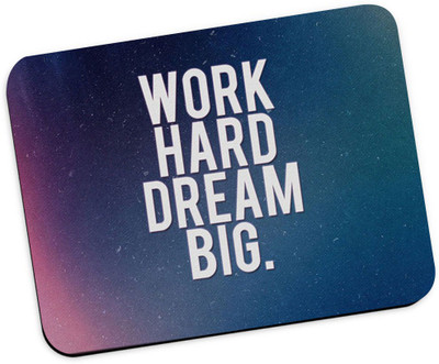 

Giftsmate Work hard and Dream Big Motivational Inspirational Slogan Mousepad(Multicolor)