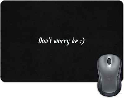 

ShopMantra Don't worry be happy Mousepad(Multicolor)