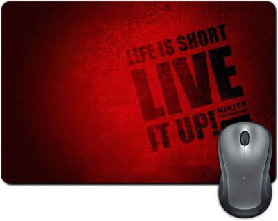 

ShopMantra Life Is Short Live It Up Quote Mousepad(Multicolor)