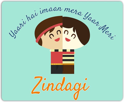 

Lovely Collection Yaari Hai Zindagi Mousepad(Multicolor)