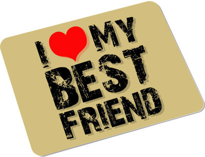 

SKY TRENDS I Love My Best Friend With Chocholate Color Best Gifts for Birthday And Anniversary Rectangle Mousepad(Multicolor)