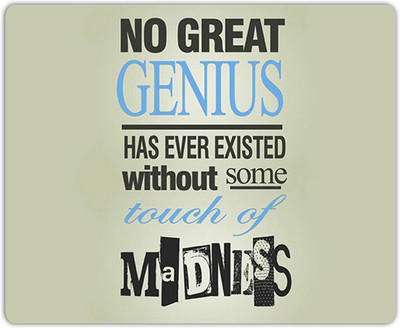 

Lovely Collection No Great Genius Quote Mousepad(Multicolor)