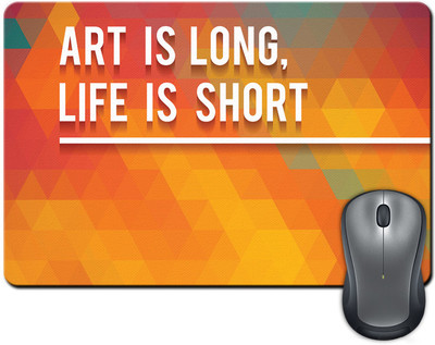 

ShopMantra Art Is Long Typography Mousepad(Multicolor)