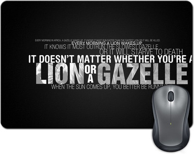 

ShopMantra It Doesn't Matter Lion or a Gazelle Quote Mousepad(Multicolor)