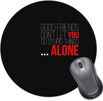 

Rangeele Inkers Good Friends Quote Round Mousepad(Multicolor)