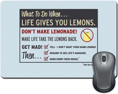 

ShopMantra When Life Gives You Lemons Sarcasm Mousepad(Multicolor)