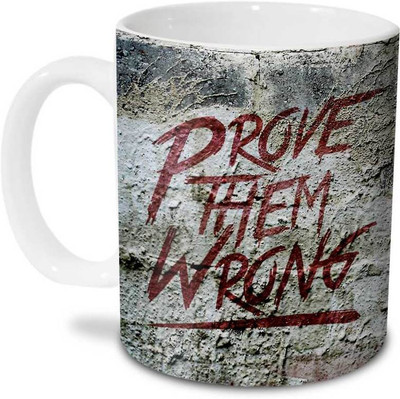 

Hot Muggs Prove Them Wrong Ceramic Mug(350 ml), Multicolor