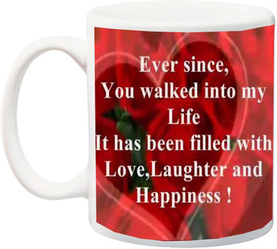

ME&YOU Gift for Husband/Wife/Mom/Dad/Couples/Lover;Ever since you walked into my life printed Ceramic Mug(325 ml), Multicolor