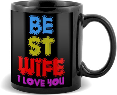 

SKY TRENDS Best Wife I Love You Black Coffee Valetine's Ceramic Mug(320 ml)