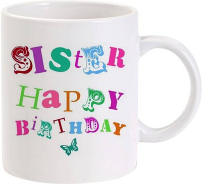 

ME&YOU Gift for Sis/Sister Happt birthday printed Ceramic Mug(325 ml), Multicolor