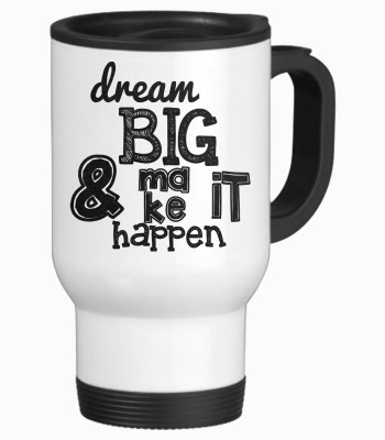 51% OFF on Tied Ribbons Dream Big Make It Happy Travel Stainless Steel Mug(350 ml)