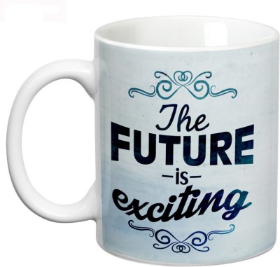 

Prithish The Future is Exciting Ceramic Mug(330 ml), Multicolor