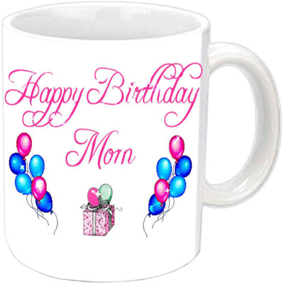 

Raj Laxmi mom b'day balloons white Ceramic Mug(350 ml)