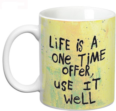 

Prithish Life is a One Time Offer, use it Well Ceramic Mug(330 ml), Multicolor
