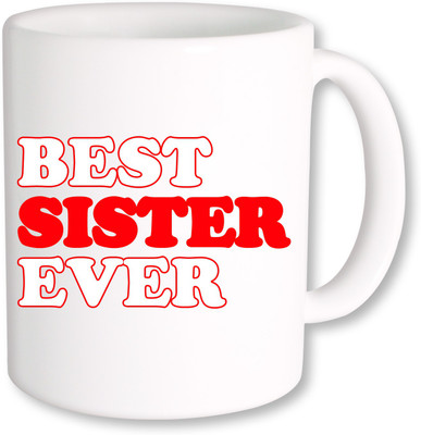 PhotogiftsIndia Best Sister Ever 016 Coffee Ceramic Mug(350 ml), Multicolor