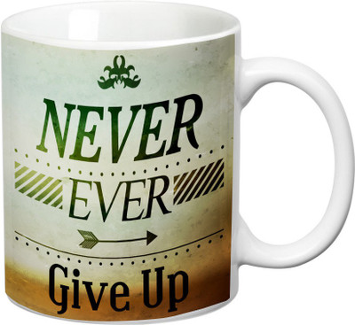 

Prithish Never Ever Give Up Ceramic Mug(330 ml), Multicolor