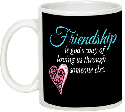 

AllUPrints Friendship Fay Gifts - Friendship Is God's Way Of Loving Ceramic Mug(325 ml), White