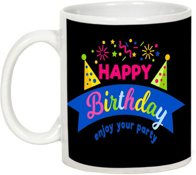 

AllUPrints Happy Birthday Enjoy The Party Ceramic Mug(325 ml), White